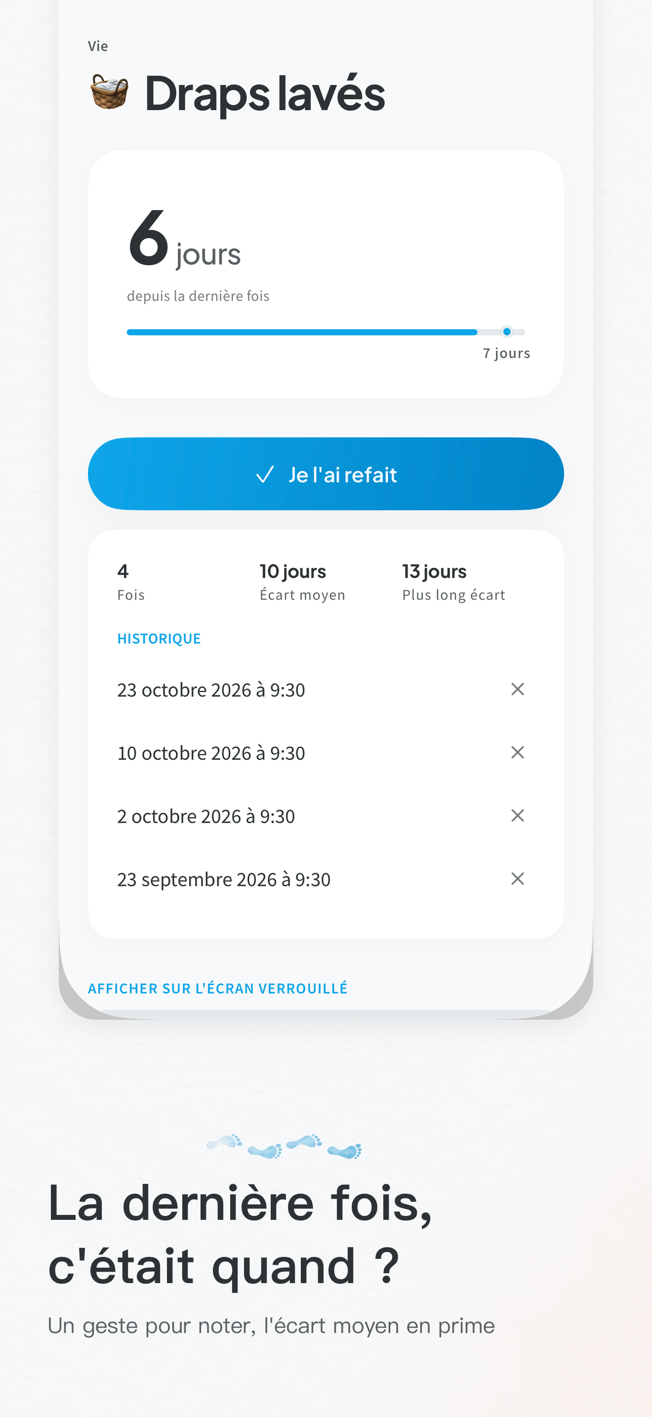 La dernière fois : le bouton « Je l’ai refait » et l’historique